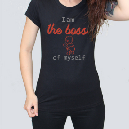 Women's Organic Cotton I Am the Boss T-shirt